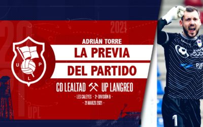 Adrián Torre | UPLFLASH | UP. Langreo – CD Lealtad