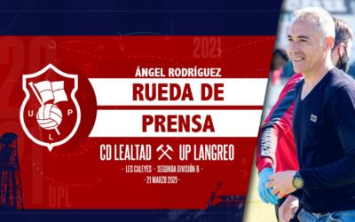 Ángel Rodríguez | Rueda de Prensa | CD Lealtad – UP Langreo